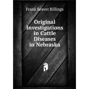   in Cattle Diseases in Nebraska: Frank Seaver Billings: Books