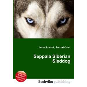  Seppala Siberian Sleddog Ronald Cohn Jesse Russell Books