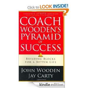 Coach Woodens Pyramid of Success: Building Blocks for a Better Life 