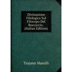   Sul Filocopo Del Boccaccio . (Italian Edition): Trajano Marulli: Books