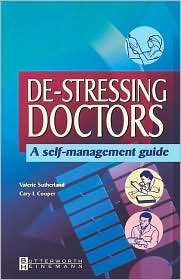 De stressing Doctors A Self Management Guide, (0750687835), Valerie 