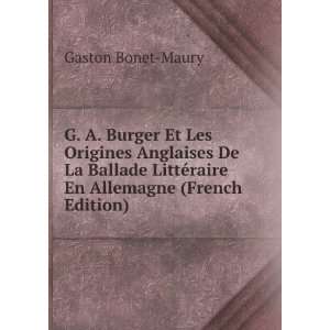   LittÃ©raire En Allemagne (French Edition) Gaston Bonet Maury Books