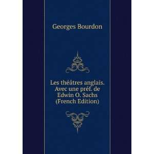   prÃ©f. de Edwin O. Sachs (French Edition): Georges Bourdon: Books
