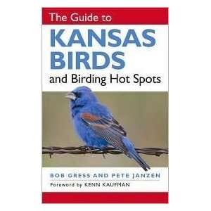  The Guide to Kansas Birds and Birding Hot Spots Publisher 