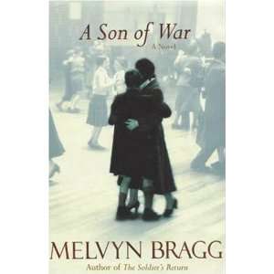  A Son of War [Hardcover] Melvyn Bragg Books