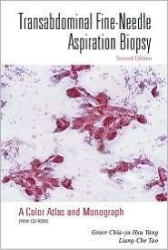 Transabdominal Fine Needle Aspiration Biopsy (2nd Edition) A Color 