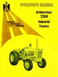 INTERNATIONAL 2504 Industri Tractor Operators Manual IH  