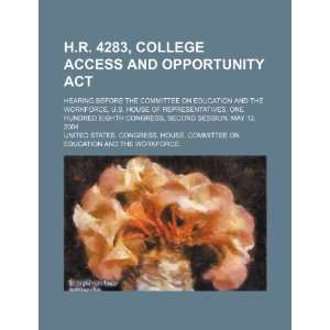  H.R. 4283, College Access and Opportunity Act hearing 