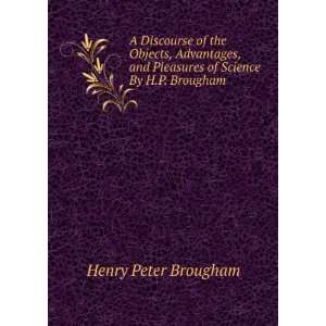   Pleasures of Science By H.P. Brougham. Henry Peter Brougham Books