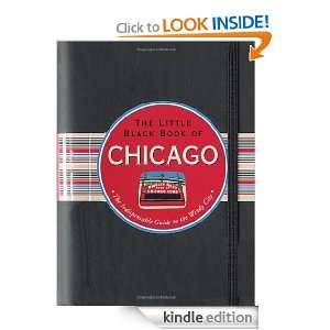 The Little Black Book of Chicago (Travel Guide) (Little Black Books 