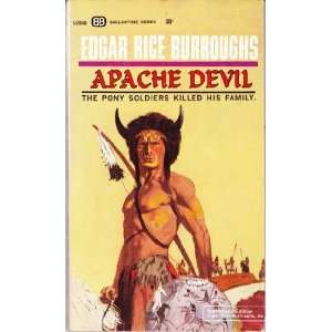  Apache Devil Edgar Rice Burroughs Books