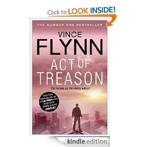 Act of Treason Vince Flynn  Kindle Store