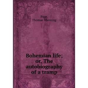   life; or, The autobiography of a tramp Thomas Manning Page Books