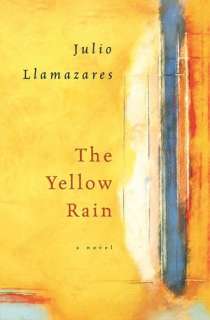 BARNES & NOBLE  The Yellow Rain by Julio Llamazares, Houghton Mifflin 