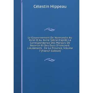   De La Province, Volume 7 (French Edition) CÃ©lestin Hippeau Books