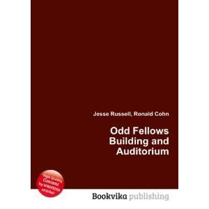  Odd Fellows Building and Auditorium: Ronald Cohn Jesse 