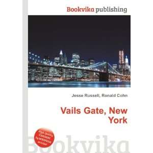  Vails Gate, New York: Ronald Cohn Jesse Russell: Books