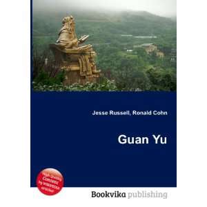  Guan Yu Ronald Cohn Jesse Russell Books