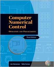 Computer Numerical Control Operation and Programming, (0131115472 