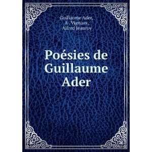  PoÃ©sies de Guillaume Ader publiÃ©es avec notice 