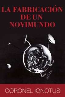   de un Novimundo by Coronel Ignotus, Vi Da GLOBAL  NOOK Book (eBook