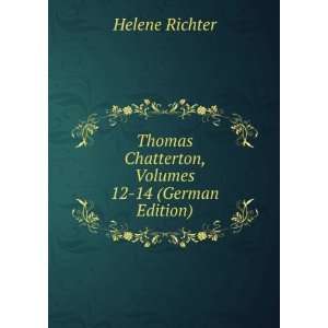  Thomas Chatterton, Volumes 12 14 (German Edition 
