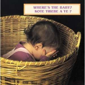   the Baby? / Kote Tibebe a ye? [Board book]: Cheryl Christian: Books