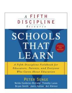 Schools That Learn (Updated and Revised): A Fifth Discipline Fieldbook 