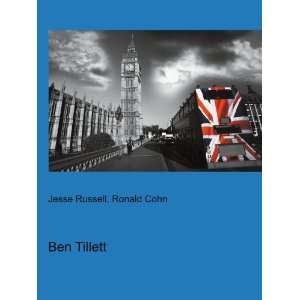  Ben Tillett Ronald Cohn Jesse Russell Books