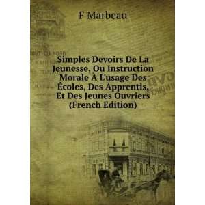   coles, Des Apprentis, Et Des Jeunes Ouvriers (French Edition) F