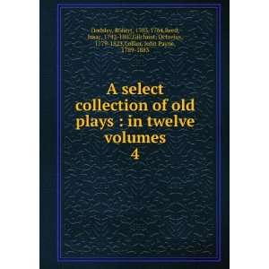   , Octavius, 1779 1823,Collier, John Payne, 1789 1883 Dodsley Books