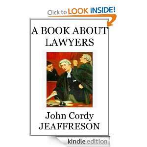 Book About Lawyers John Cordy Jeaffreson  Kindle Store