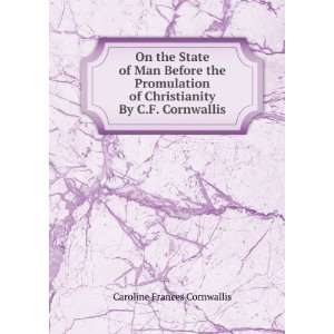   Christianity By C.F. Cornwallis.: Caroline Frances Cornwallis: Books