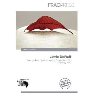  Jamie DeWolf (9786135890716): Harding Ozihel: Books