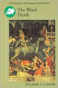 The Black Death, (0618463429), Elizabeth A. Lehfeldt, Textbooks 