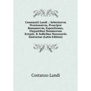   Necessariis Instructae (Latin Edition) Costanzo Landi Books