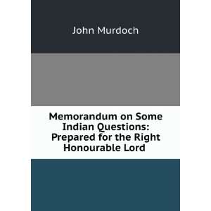   for the Right Honourable Lord Curzon of Kedleston John Murdoch Books