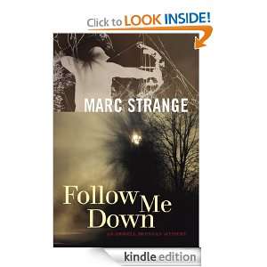 Follow Me Down Marc Strange  Kindle Store