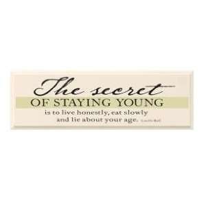  Danielson SmallTalk Staying Young Sign 
