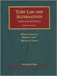 Franklin, Rabin, and Greens Tort Law and Alternatives, Cases and 