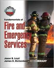 Fundmentals of Fire & Emergency Services, (0131718355), Jason T. Loyd 