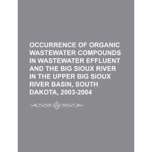  Occurrence of organic wastewater compounds in wastewater effluent 