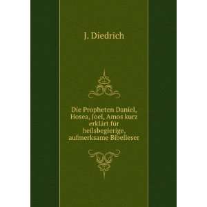   rt fÃ¼r heilsbegierige, aufmerksame Bibelleser J. Diedrich Books