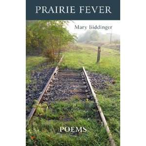  Prairie Fever [Paperback] Mary Biddinger Books