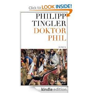 Doktor Phil / eBook (German Edition): Philipp Tingler:  