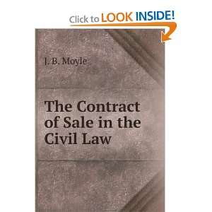  The Contract of Sale in the Civil Law J. B. Moyle Books