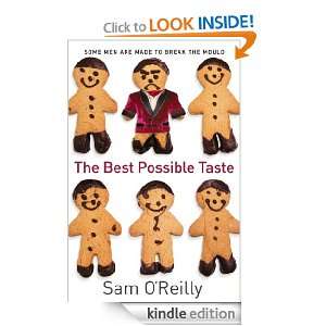 The Best Possible Taste Sam OReilly  Kindle Store