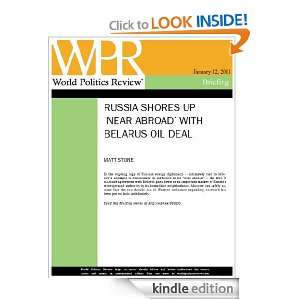 Russia Shores Up Near Abroad With Belarus Oil Deal (World Politics 