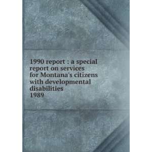  on services for Montanas citizens with developmental disabilities 