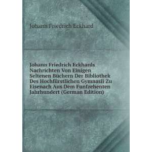   Jahrhundert (German Edition) Johann Friedrich Eckhard Books